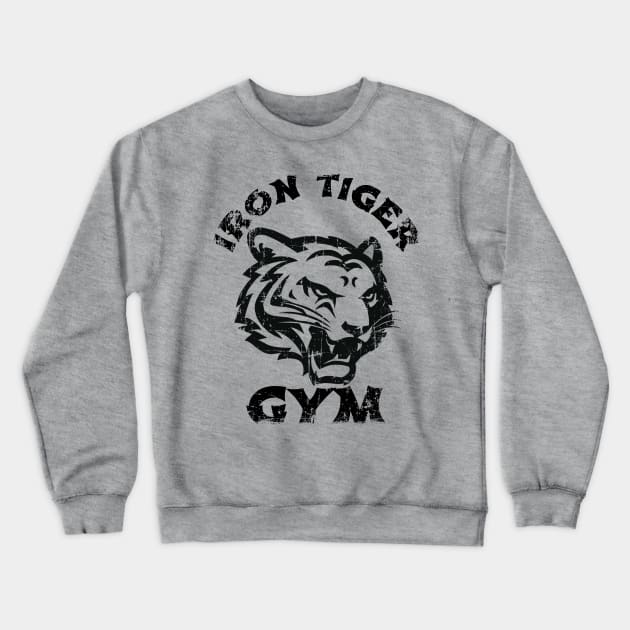 IRON TIGER GYM BODYBUILDING T-SHIRT Crewneck Sweatshirt by MuscleTeez